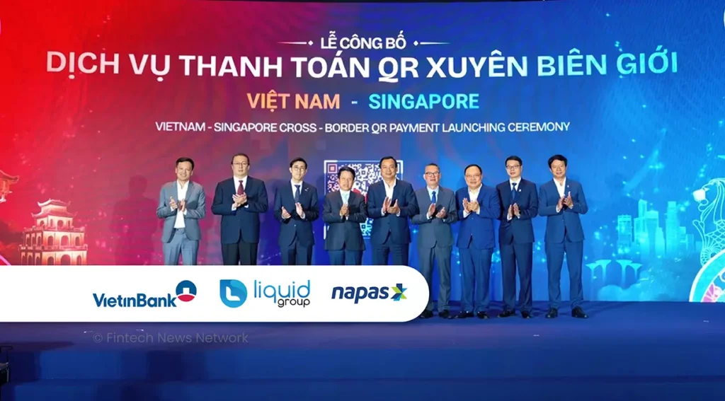 Liquid Group Launches Vietnam-Singapore QR Payment Link Fintech News Vietnam